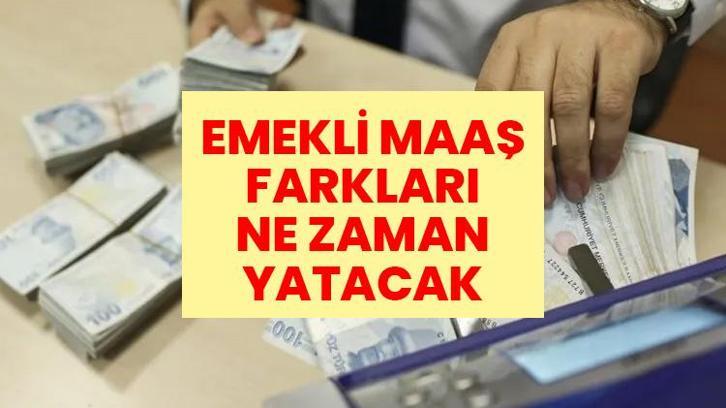 Emekli Maaş Farkları Ne Zaman Yatacak 2026 Temmuz? Zamlı Maaş Farkı Hangi Ay Yatacak? Yeni Emeklilik Sistemi Nasıl?