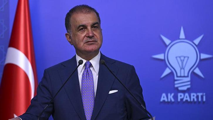 AK Parti Sözcüsü Ömer Çelik'ten kritik mesajlar: Kimse Türkiye'ye mesaj veremez
