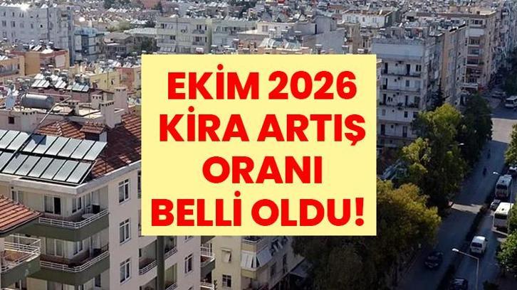 EKİM AYI KİRA ARTIŞ ORANI 2026 BELLİ OLDU! Kira zammı yüzde kaç? 20, 25, 30 bin TL kira hesaplama