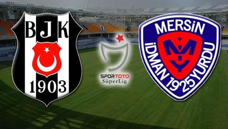Beşiktaş - Mersin İdman Yurdu