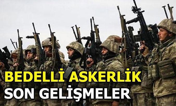 Bedelli askerlik yeni celp dönemi ne zaman açıklanacak? Bakan duyurdu...