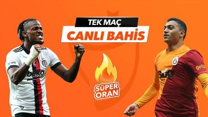 Beşiktaş - Galatasaray maçı Tek Maç ve Canlı Bahis seçenekleriyle Misli.com’da
