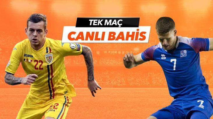 Romanya - İzlanda maçı Tek Maç ve Canlı Bahis seçenekleriyle Misli.com’da