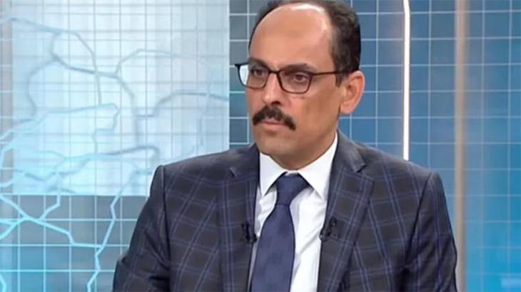 Cumhurbaşkanlığı Sözcüsü Kalın: Oy farkının kapanacağını düşünmüyorum