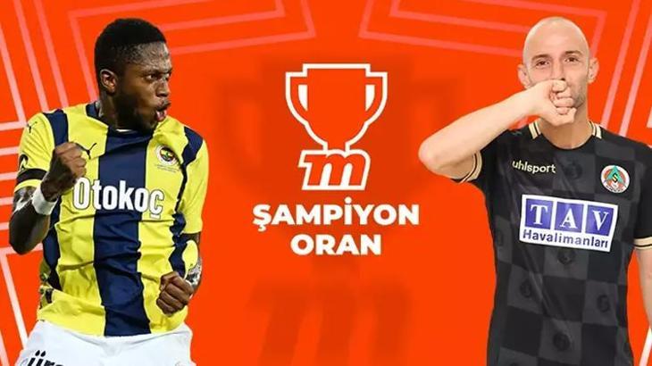 Fenerbahçe - Alanyaspor maçı Tek Maç, Canlı Bahis, Canlı Sohbet, Şampiyon Oran seçenekleri ile Misli'de