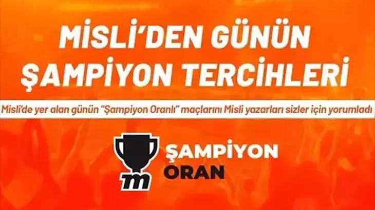 Misli'den günün şampiyon tercihleri