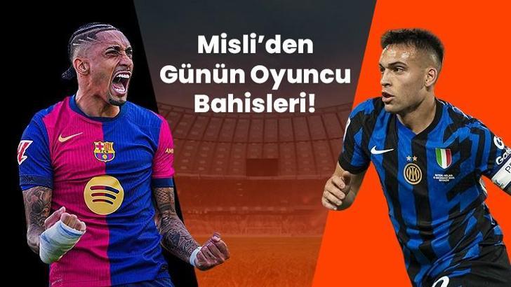 Barcelona’da Raphinha, Inter’da Lautaro Devler Ligi’nde gollerini sıralamaya devam ediyor! İşte Misli’den günün oyuncu bahisleri