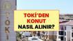 TOKİ 64 İLDE 20 BİN KONUT SATIŞI | İşte 20 bin TOKİ konutunun illere dağılımı! TOKİ'den konut nasıl alınır? Projenin şartları neler?