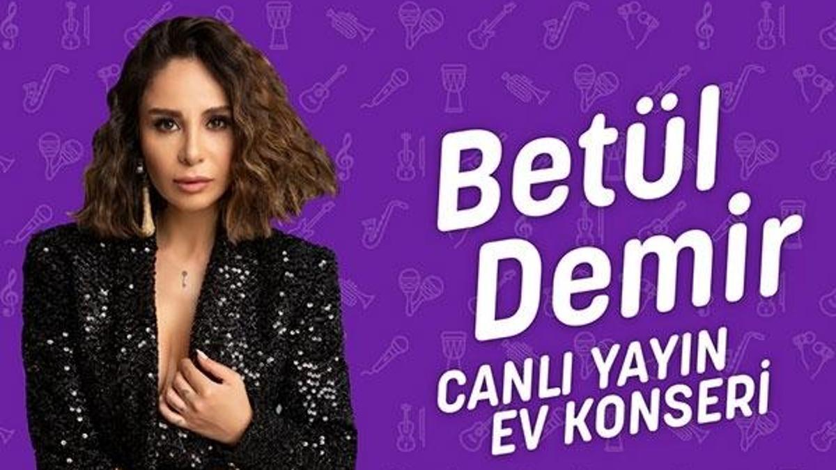 Betül Demir, sevilen şarkılarıyla #EvdeKal#MüzikleKal çağrısı yapacak