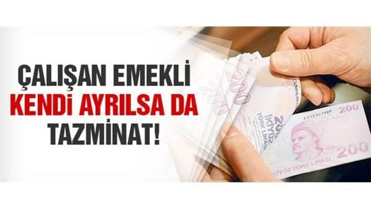 Çalışan emekli isteğiyle işinden ayrıldığında tazminat alabilir mi?