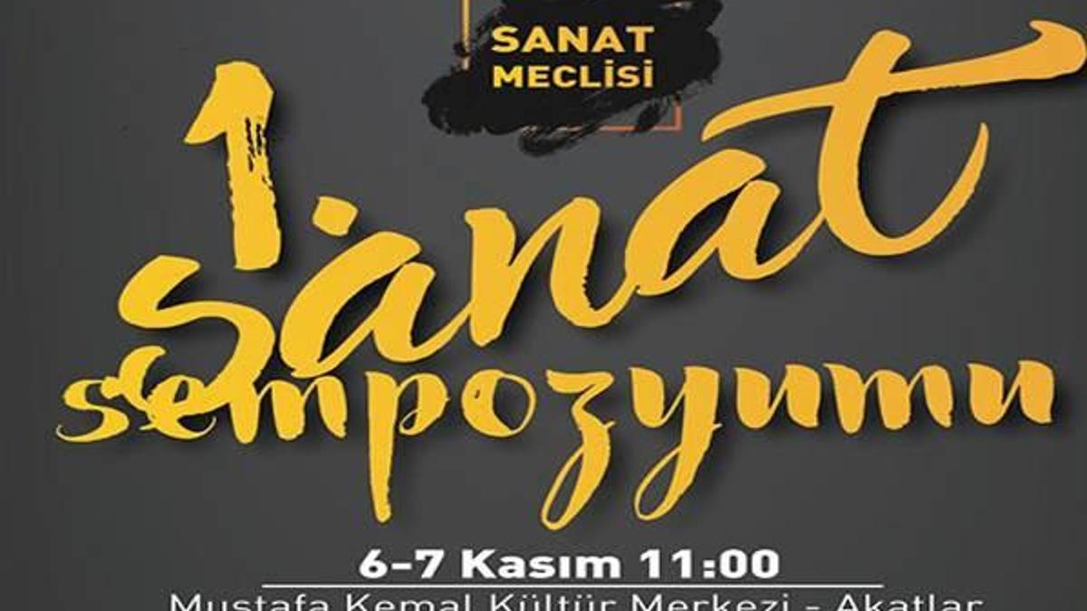 1. Sanat Sempozyumu başlıyor