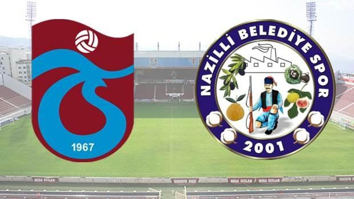 Trabzonspor - Nazilli Belediyespor