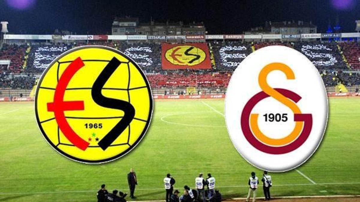 Eskişehirspor - Galatasaray