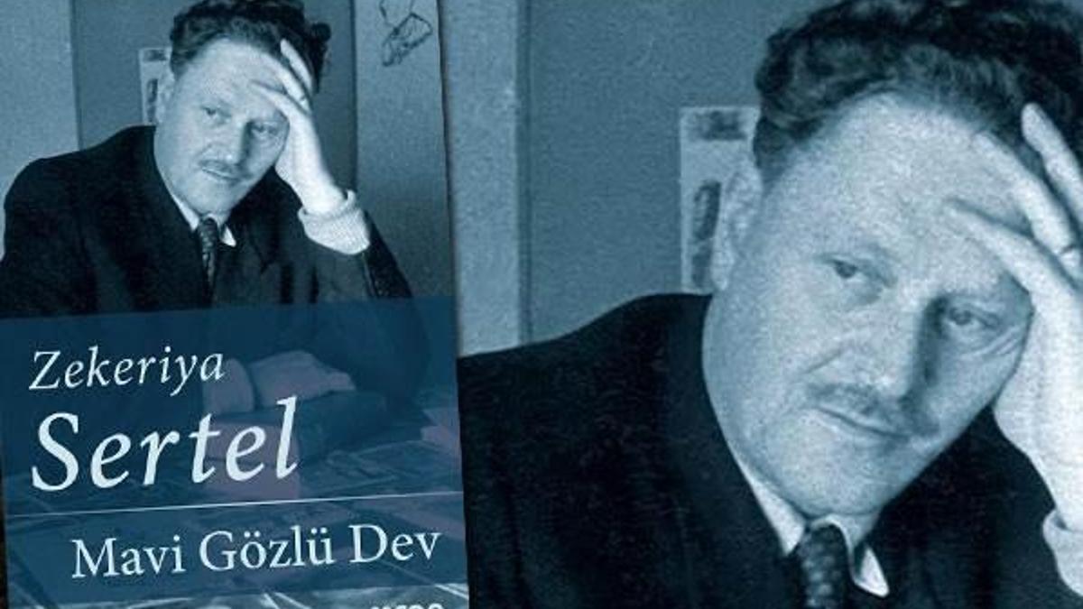 Zekeriya Sertel’den Mavi Gözlü Dev