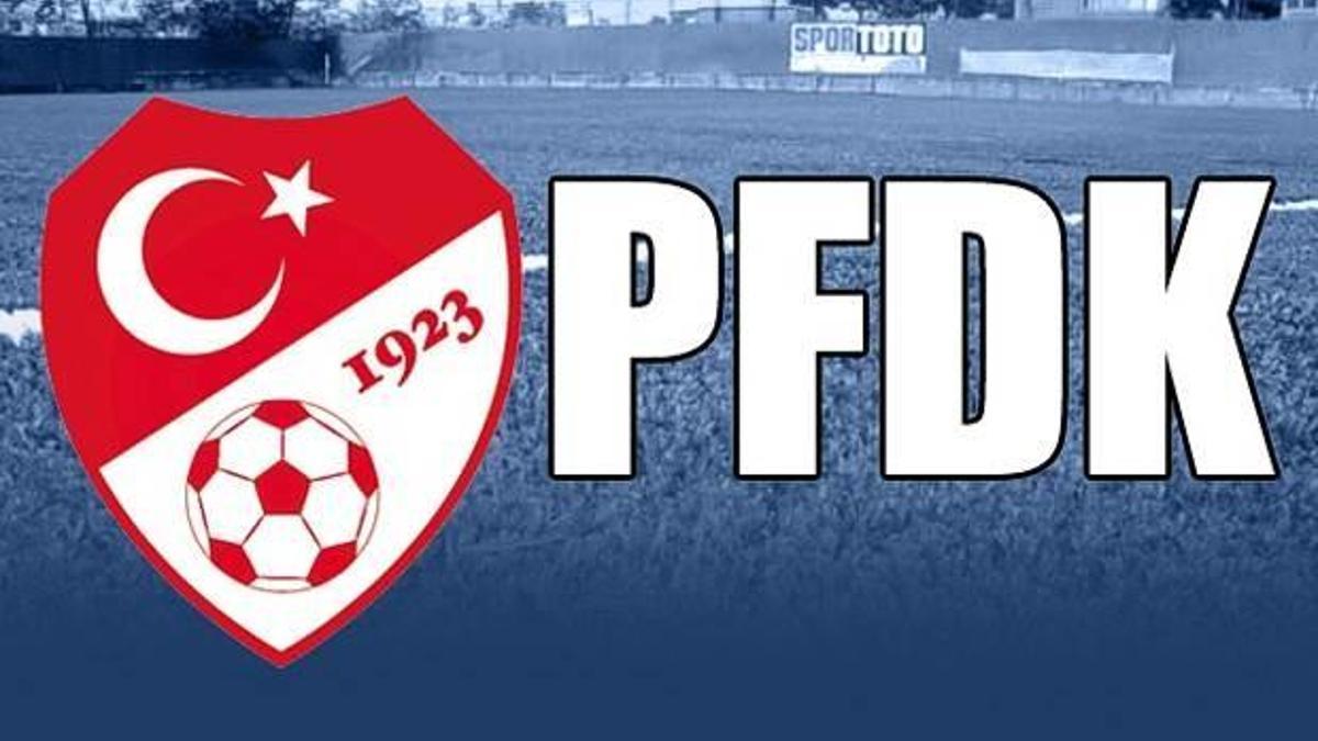 PFDK kararları açıklandı