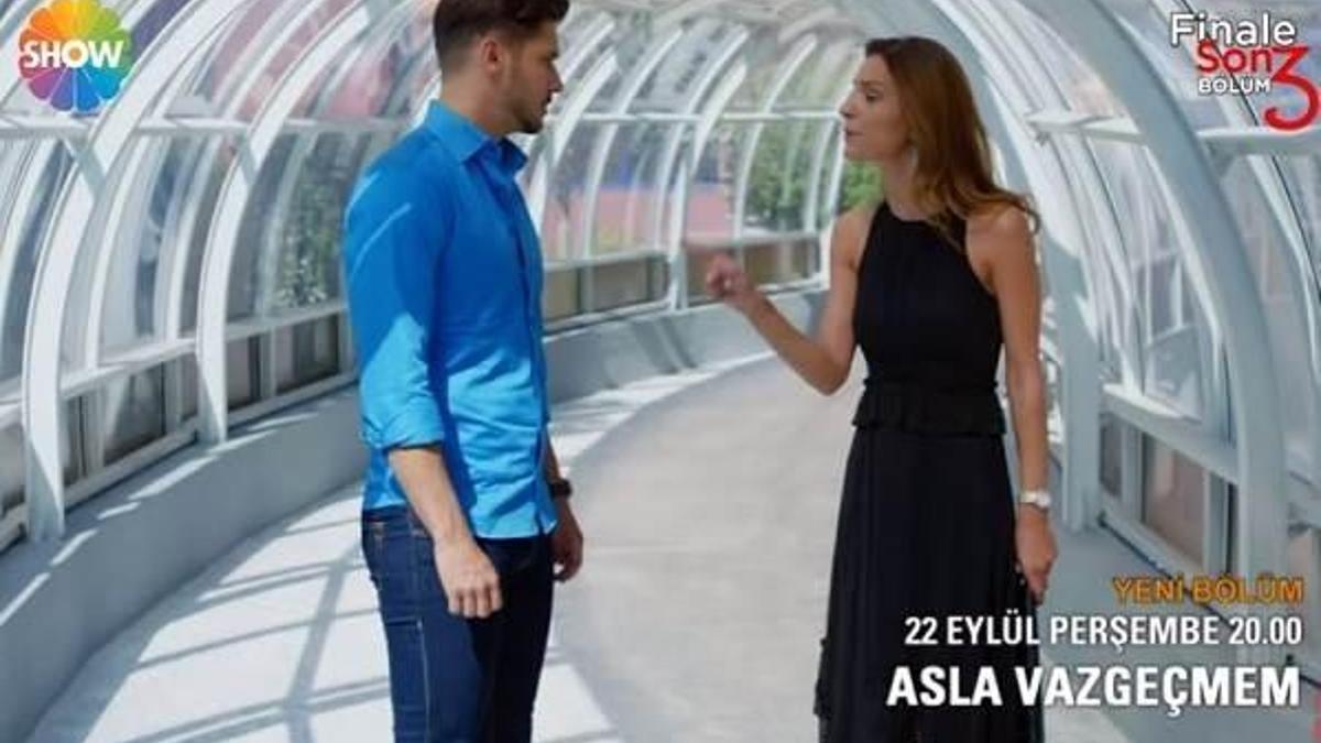 Asla Vazgeçmem yeni bölüm için nefesler tutuldu - Show TV