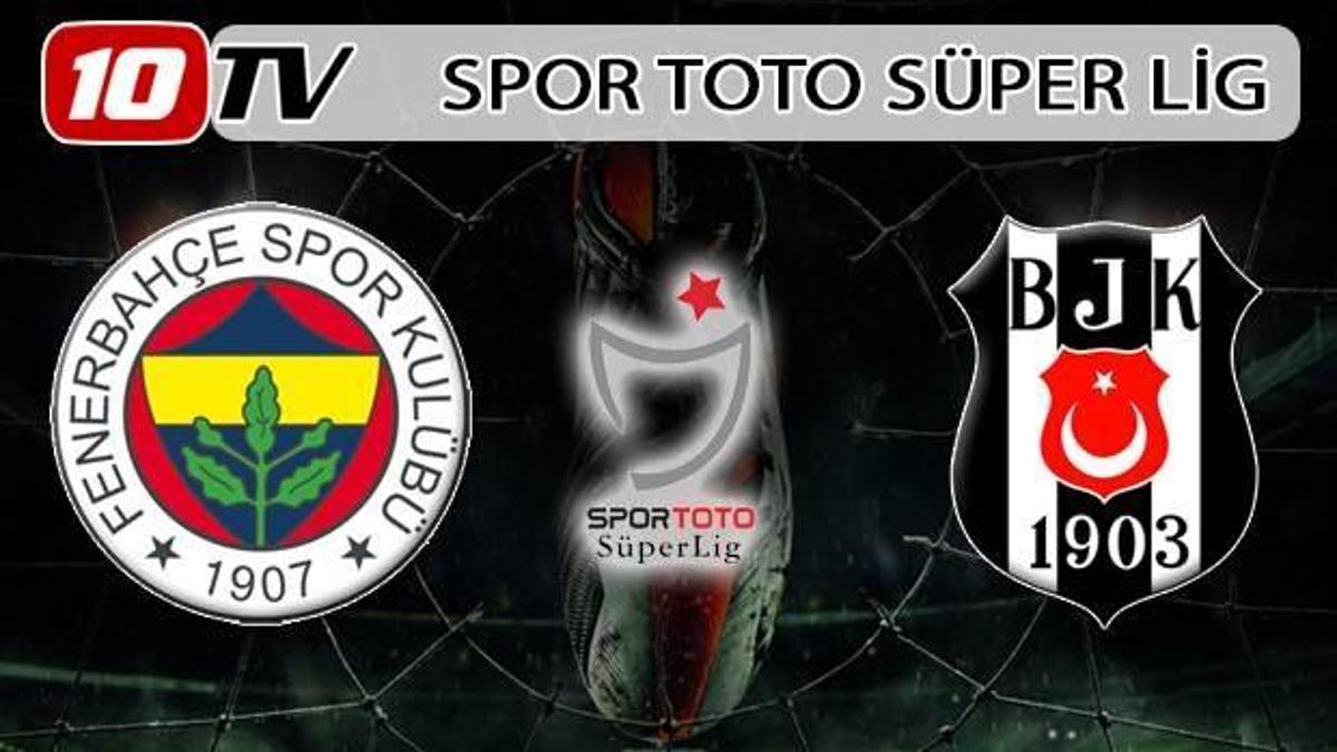 Fenerbahçe - Beşiktaş