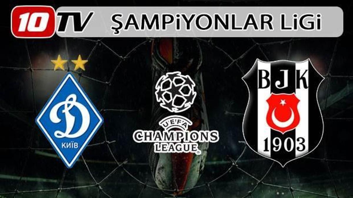 Dinamo Kiev - Beşiktaş