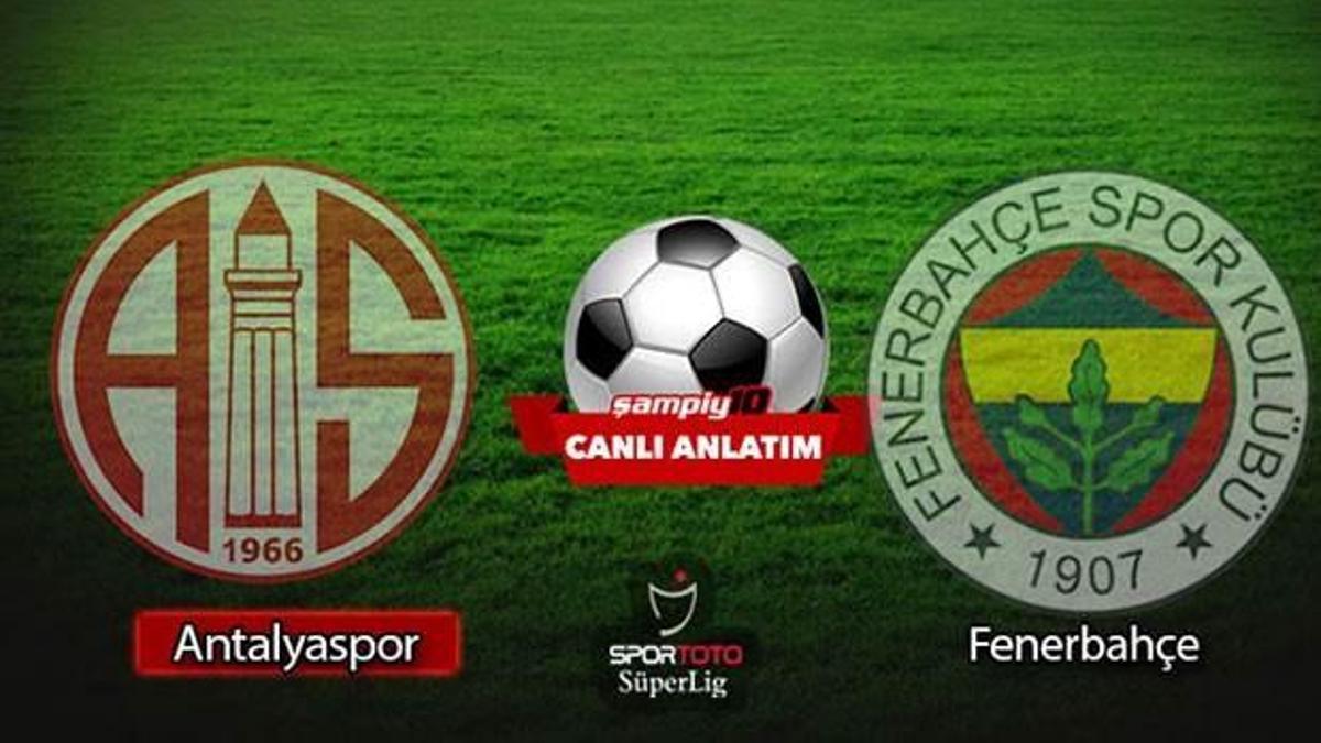 Antalyaspor - Fenerbahçe