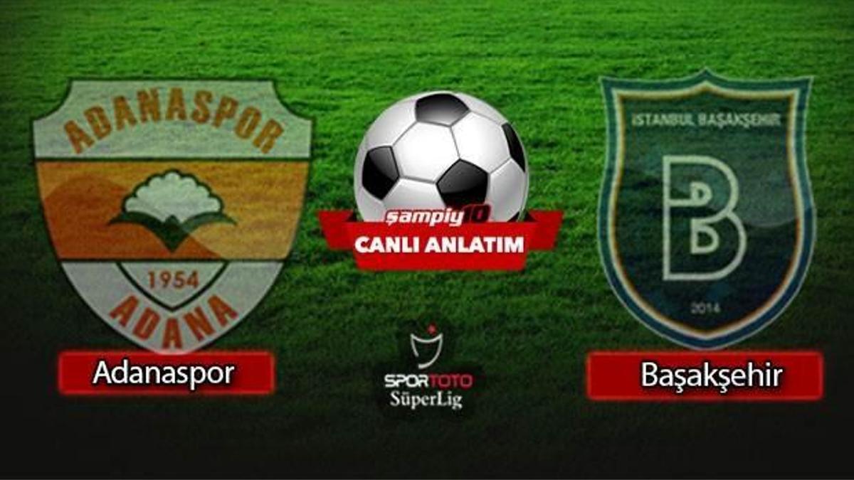 Adanaspor - Medipol Başakşehir