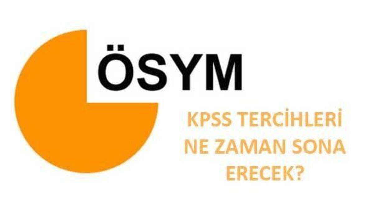 KPSS tercih işlemleri ne zaman sona erecek? Tercih nasıl yapılıyor!