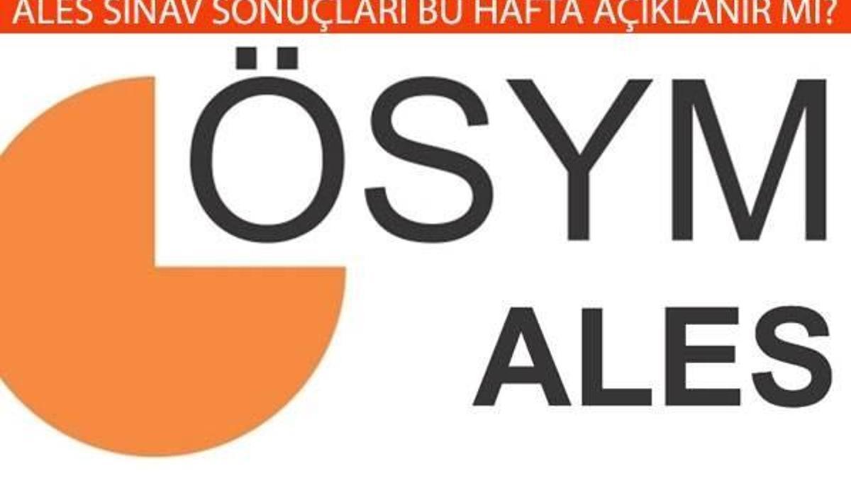 ALES sınav sonuçları ne zaman açıklanacak? Gözler ÖSYM'de