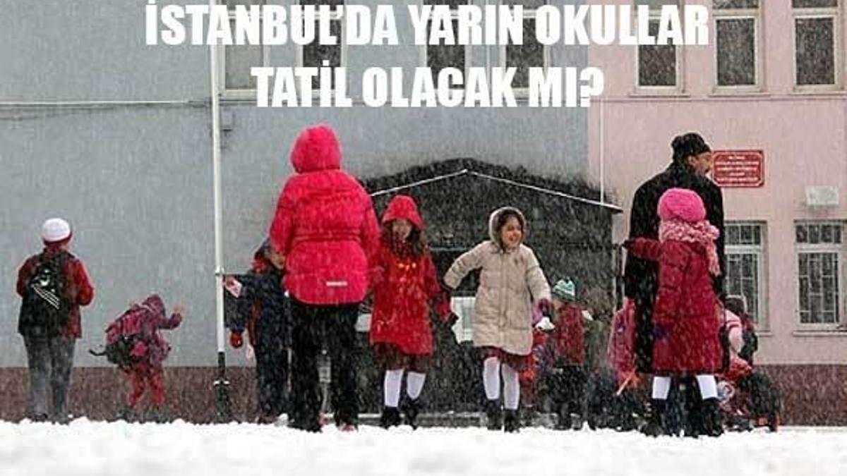 İstanbul'da okullar tatil olacak mı? Valilikten açıklama geldi mi?