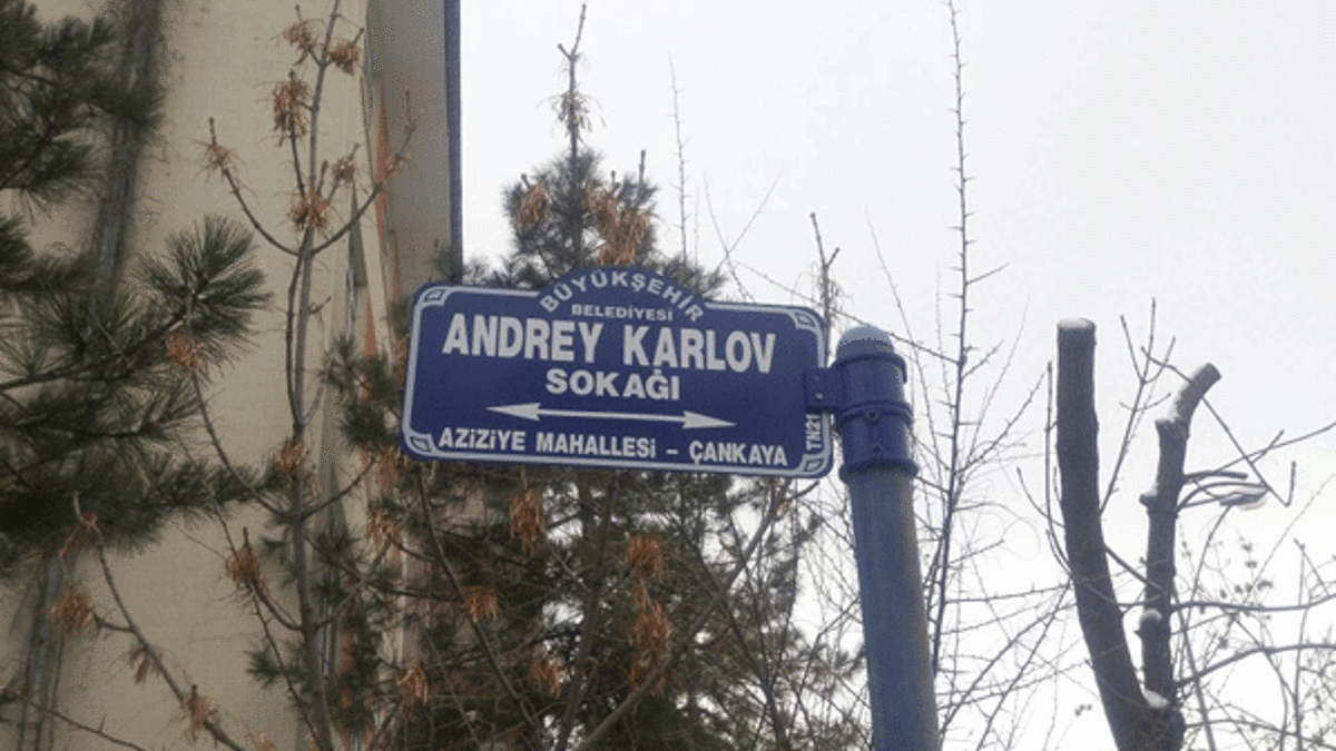 Karlov'un adı Ankara'da yaşayacak!