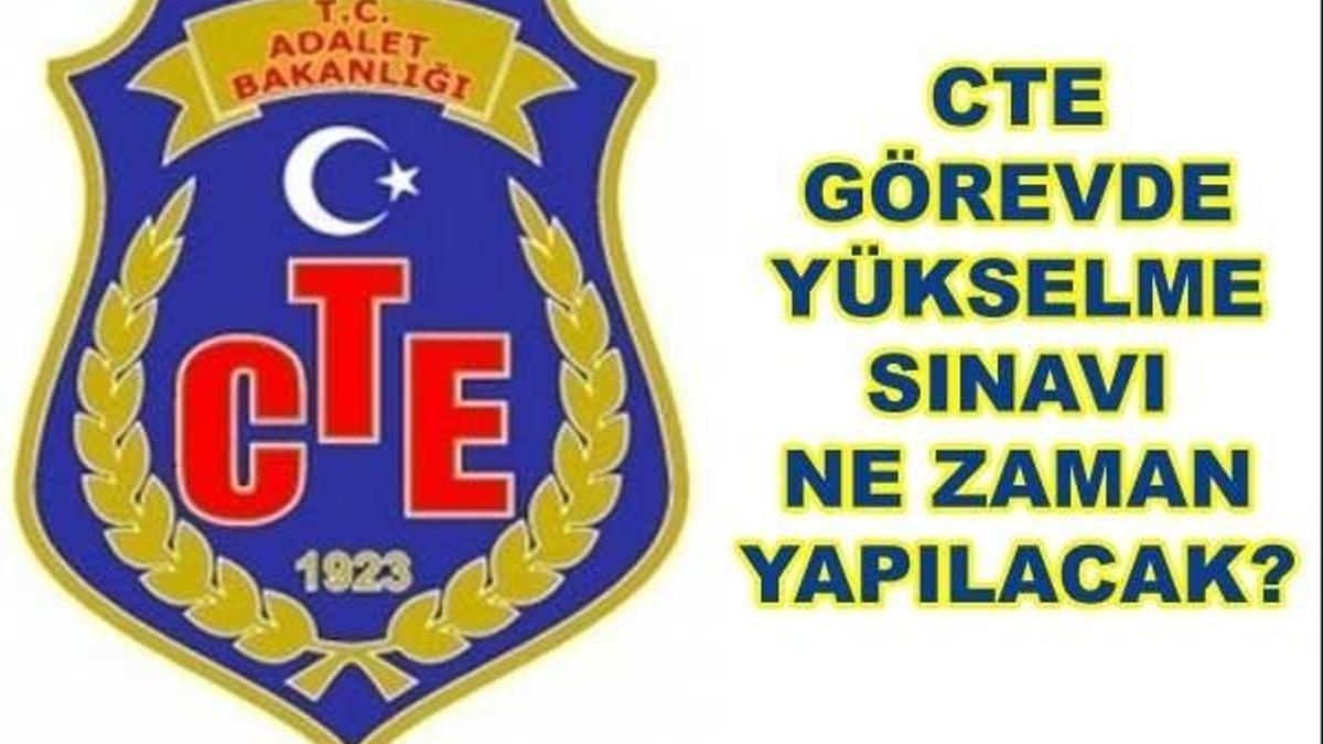CTE görevde yükselme sınavı hangi tarihte yapılacak?
