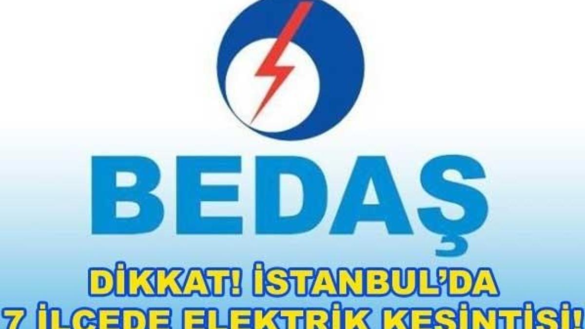 İstanbul'da elektrik kesintisi! BEDAŞ kesinti yaşanacak ilçeleri açıkladı