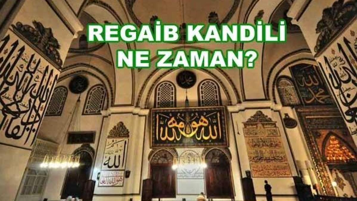 2017 Regaib Kandili hangi güne denk geliyor?