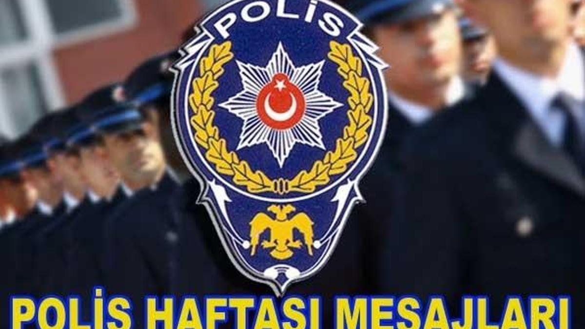 Polis haftası başladı! En güzel Polis haftası mesajları