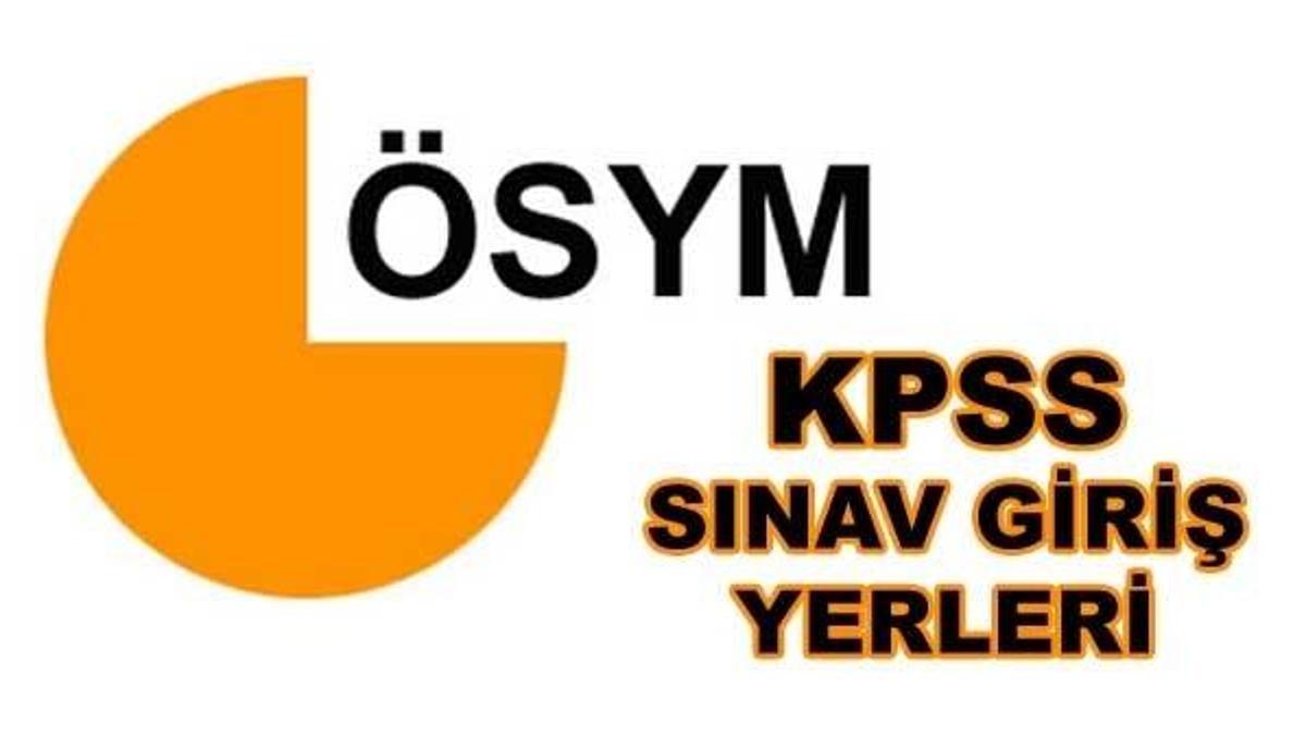 KPSS sınav giriş yerleri açıklandı! ÖSYM, KPSS sınav giriş belgesi sorgulama