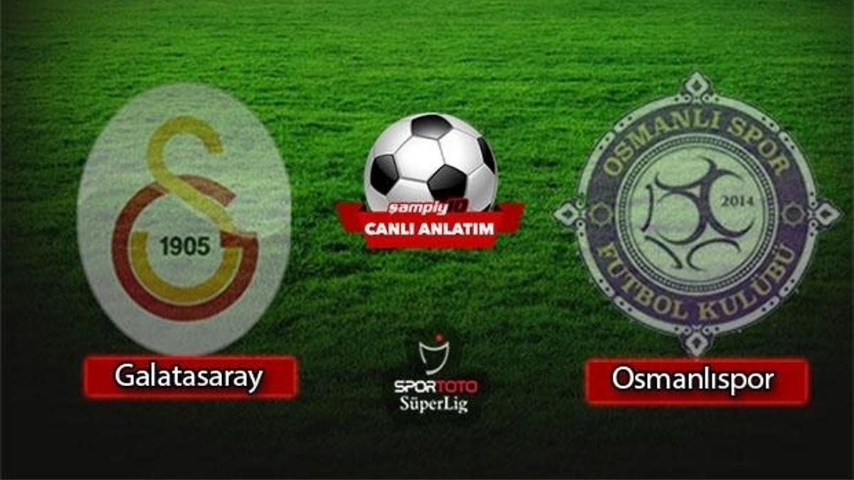 Galatasaray - Osmanlıspor