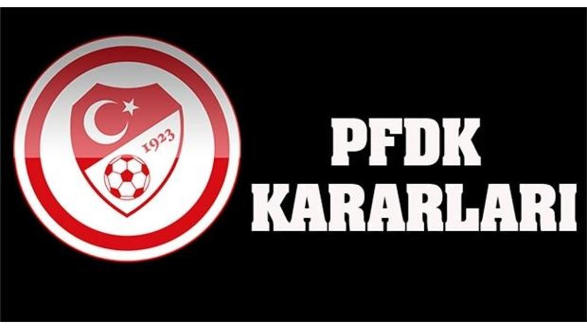 PFDK, ceza yağdırdı!
