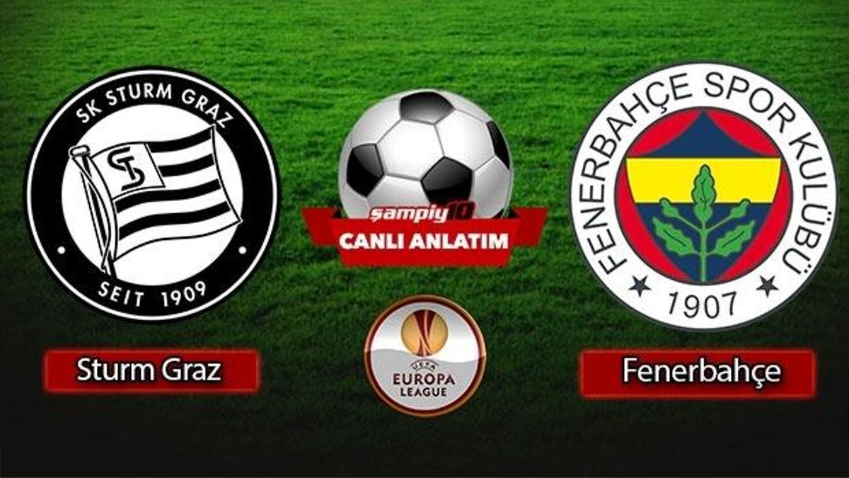 CANLI! Sturm Graz - Fenerbahçe