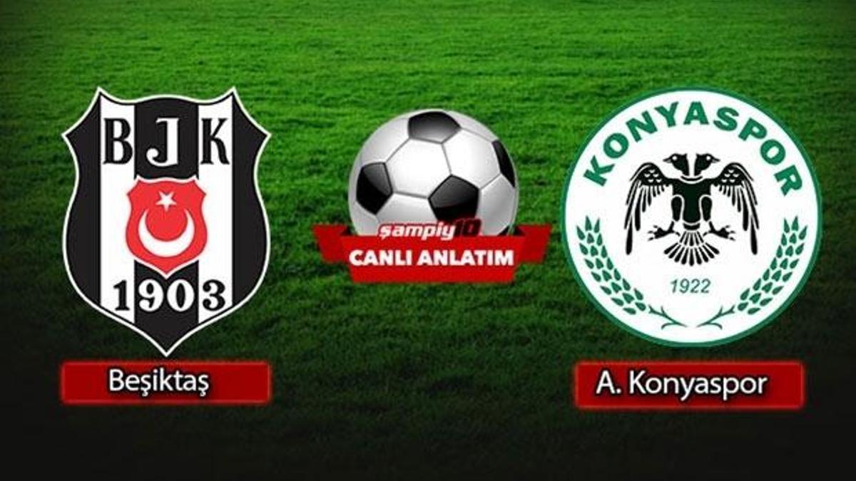Beşiktaş - Atiker Konyaspor