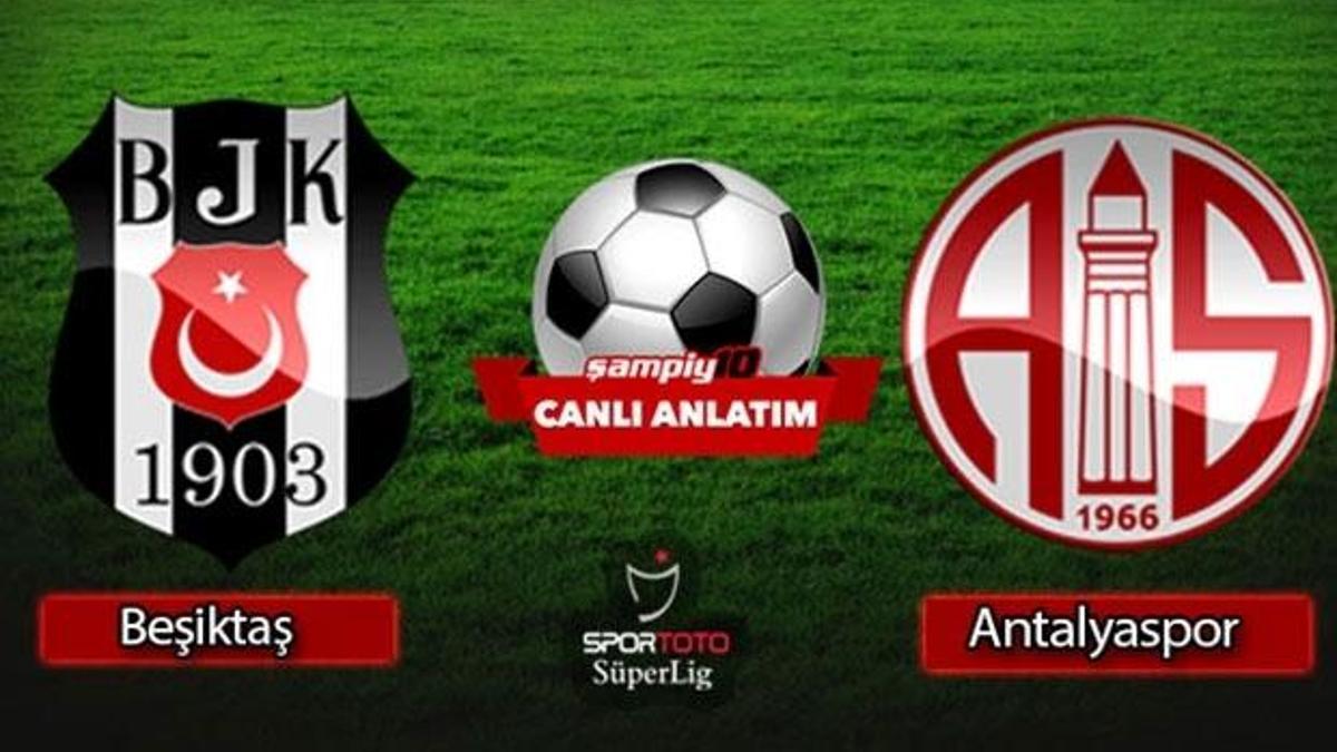 Beşiktaş - Antalyaspor