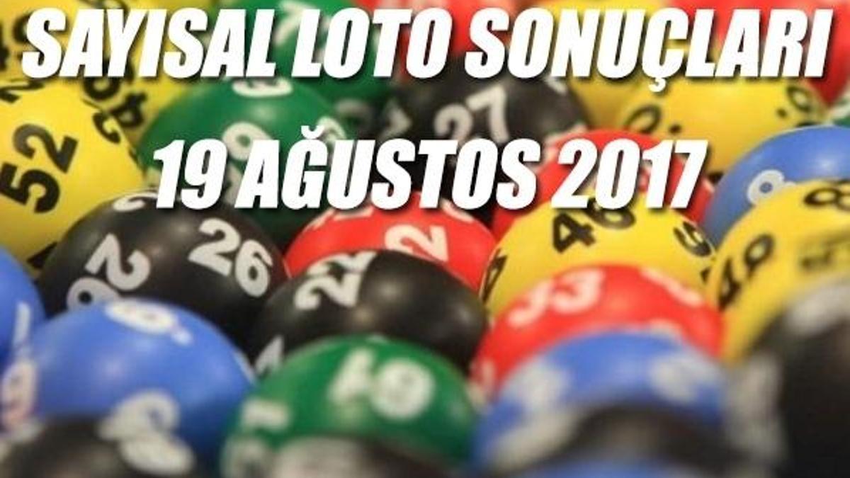 Sayısal Loto çekiliş sonuçları açıklandı! - 19 Ağustos 2017 MPİ