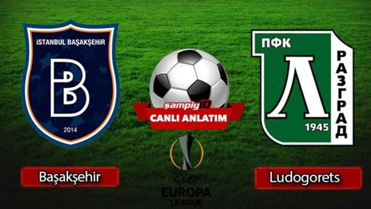 Başakşehir - Ludogorets