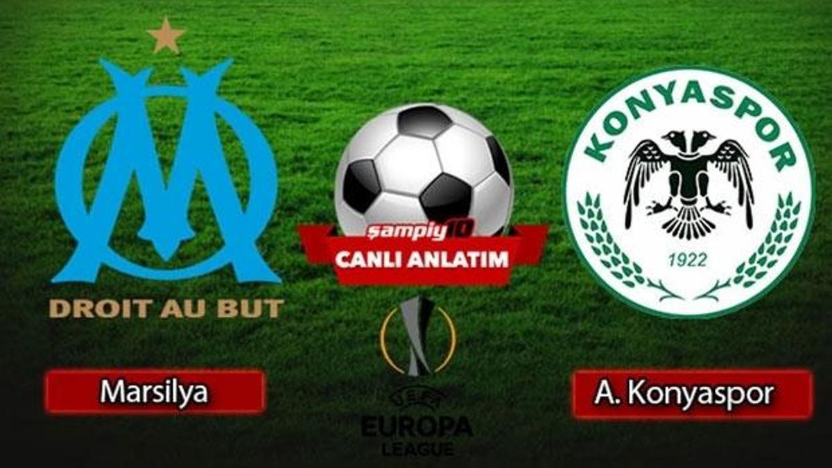 Marsilya - Atiker Konyaspor