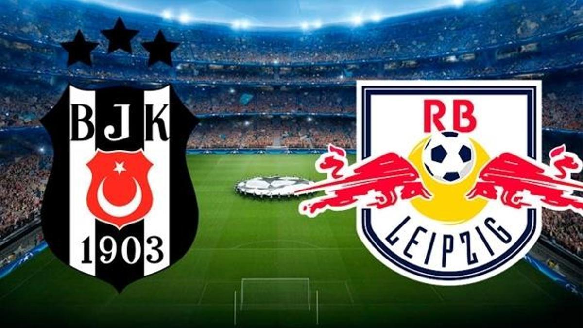 Beşiktaş - Leipzig maçı ne zaman hangi kanalda saat kaçta?