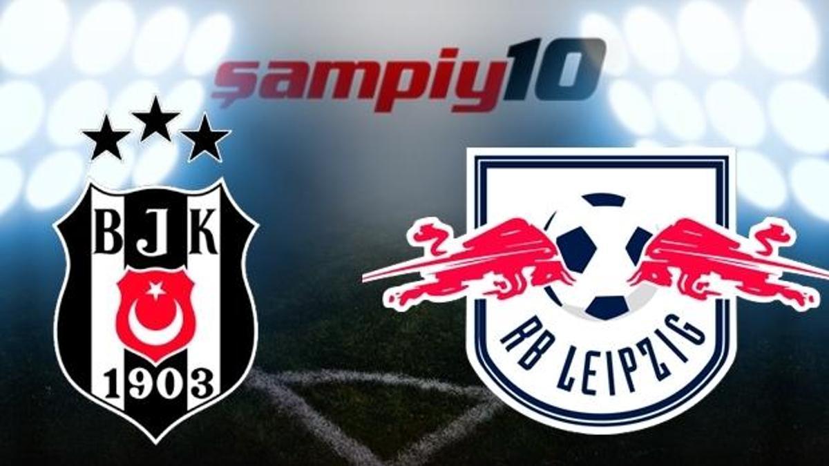 Beşiktaş - Leipzig maçı hangi kanalda şifresiz yayınlanacak saat kaçta?