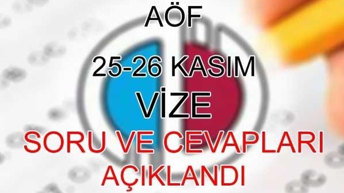 AÖF soru ve cevapları yayınlandı! AÖF 25-26 Kasım sonuçları ne zaman açıklanacak?