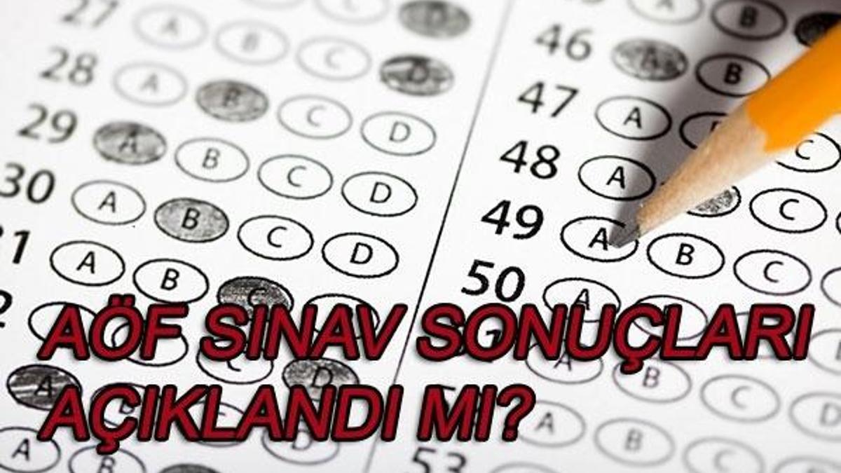 AÖF sınav sonuçları açıklandı mı? (13-14 Ocak AÖF final sınavı)