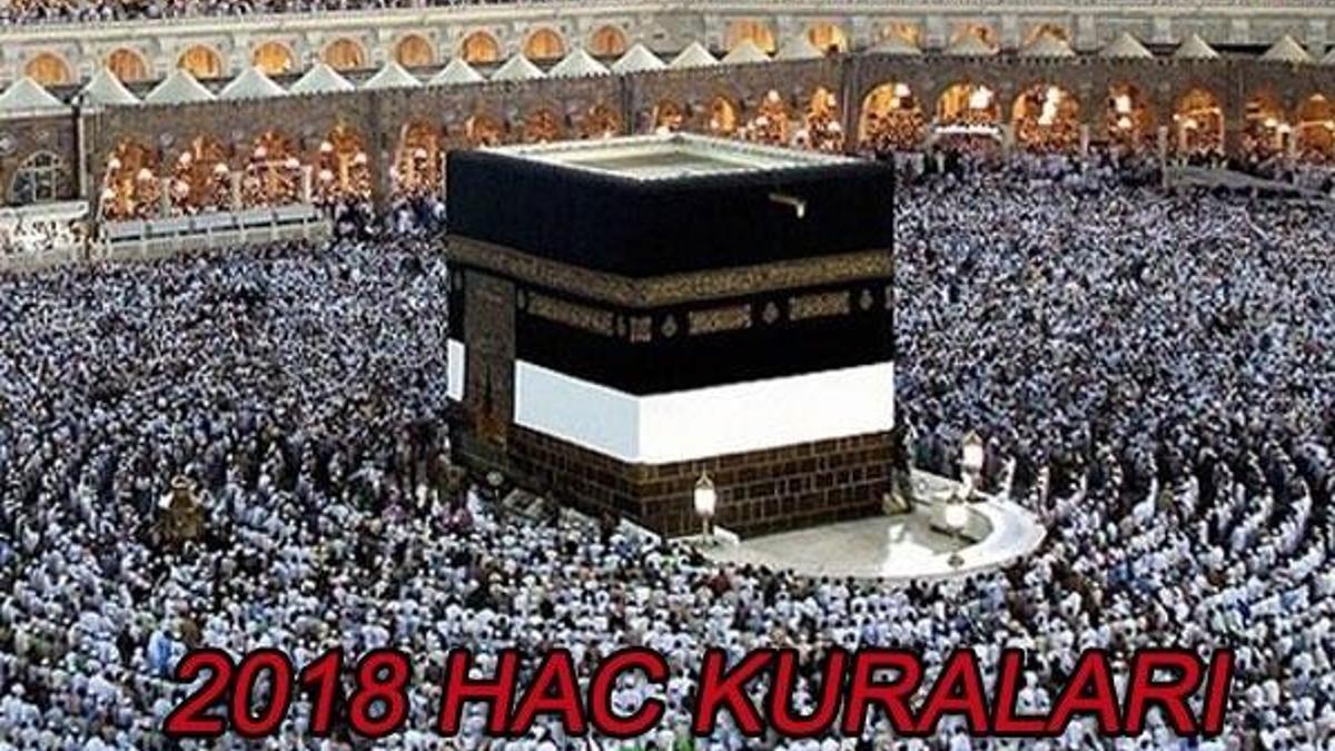 Hac kuraları ne zaman çekilecek? 2018 yılı Hac kuraları...