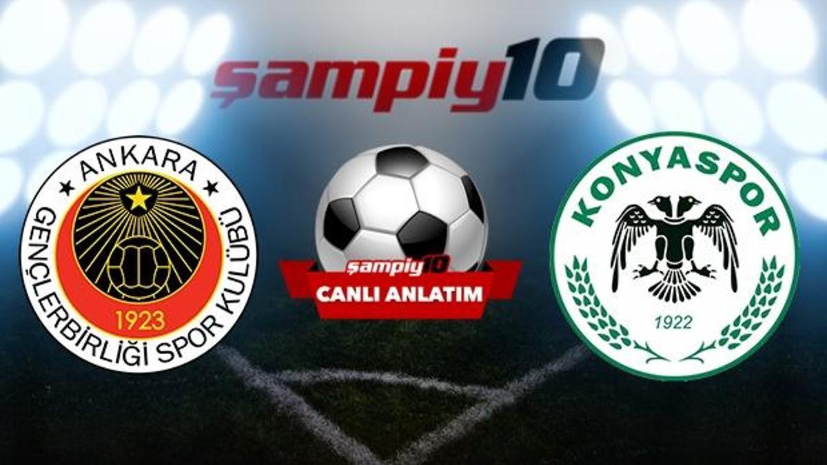 CANLI! Gençlerbirliği - Konyaspor