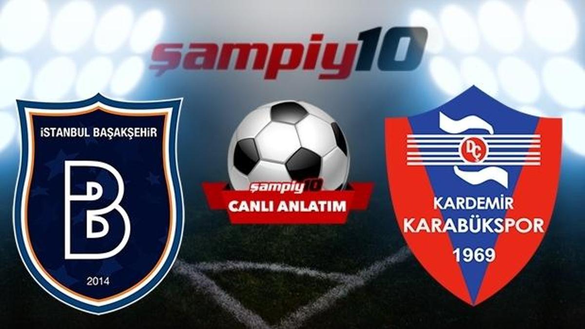 CANLI! Başakşehir liderlik için sahada