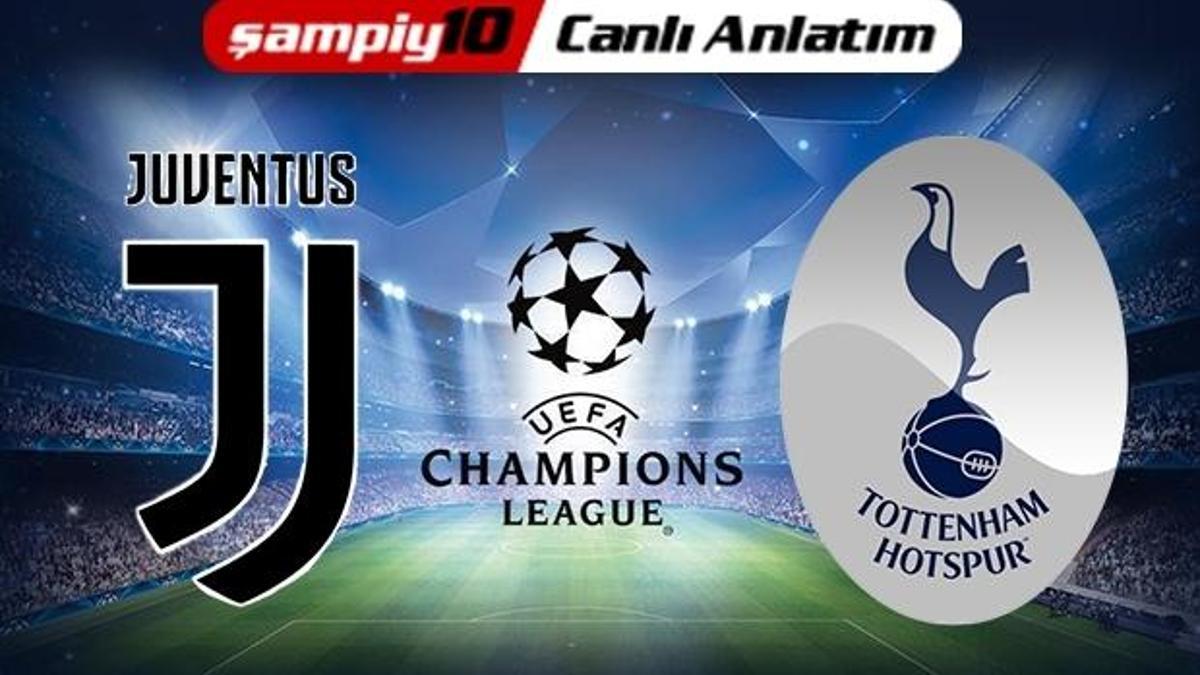 CANLI! Juventus - Tottenham