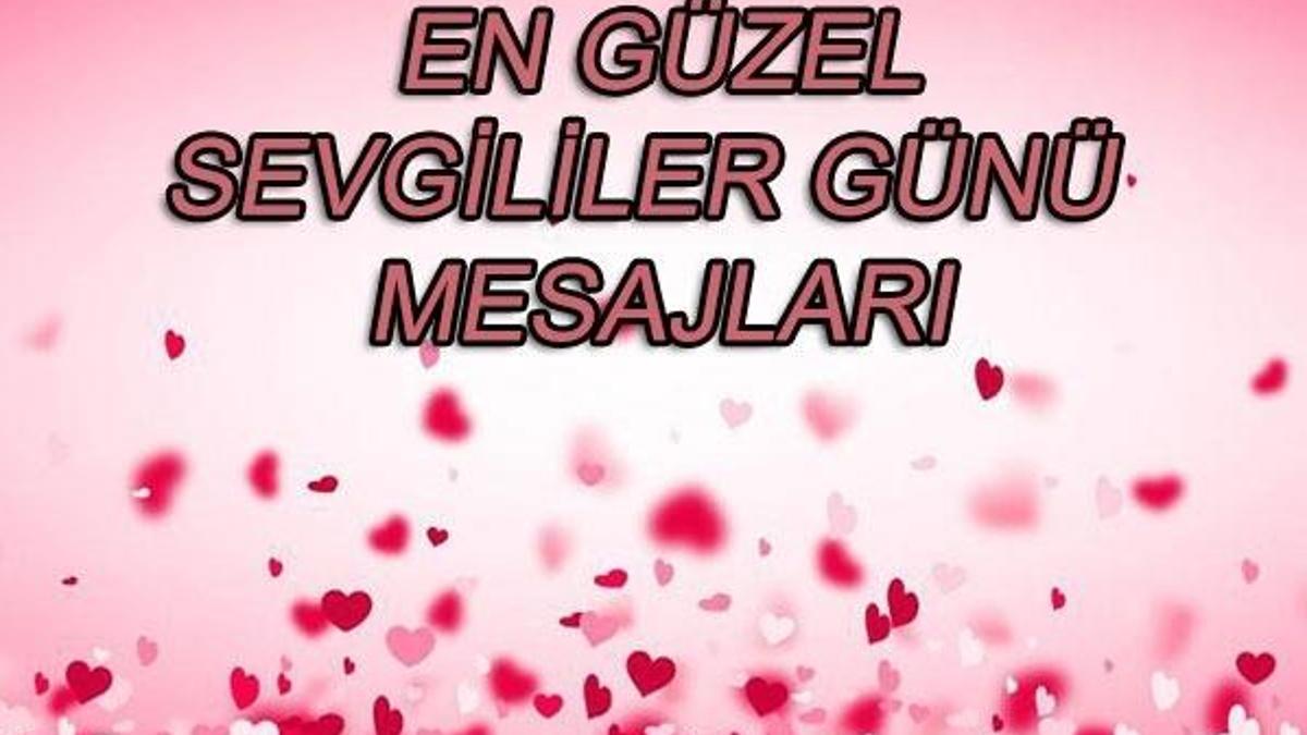 En güzel ve en anlamlı 14 Şubat Sevgililer Günü mesajları!